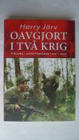 Oavgjort i tv&aring; krig : Finland - Sovjetunionen 1939-1944