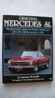 Original Mercedes SL: The Restorer's Guide to 300SL, 190SL, and 230/250/280 SL Models to 1971