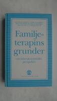 Familjeterapins grunder : Ett interaktionistiskt perspektiv