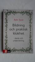 Bildning och praktisk klokhet : I skola och undervisning