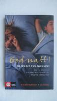 God natt! : om sm&aring; och stora barns s&ouml;mn