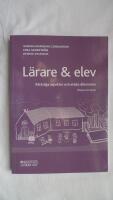 L&auml;rare & elev : r&auml;ttsliga aspekter och etiska dilemman