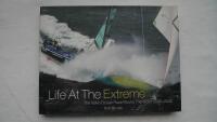 Life at the Extreme: The Volvo Ocean Race Round the World 2005 2006 