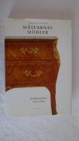 M&auml;starnas m&ouml;bler : Stockholmsarbeten 1700-1850