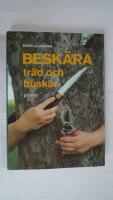 Besk&auml;ra tr&auml;d och buskar