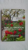 Sol eller skugga : torrt, fuktigt, bl&aring;sigt eller skyddat l&auml;ge