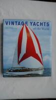 Vintage Yachts of the World