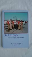 Saab 91 Safir. Svenska vingar &ouml;ver v&auml;rlden