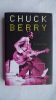 Chuck Berry - the biography