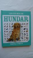 Fakta i fokus : l&auml;r dig mer om hundar