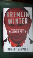 Kremlin Winter Russia and the Second Coming of Vladimir Putin