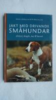 Jakt med drivande småhundar - drever, beagle, tax och basset