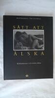 S&auml;tt att &auml;lska : k&auml;rlekshistorier och erotiska bilder