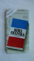 K&ouml;ksfranska : [gastronomisk ordlista]