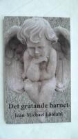 Det gr&aring;tande barnet