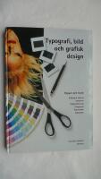 Typografi, bild och grafisk design