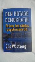 Den hotade demokratin : s&aring; kan den r&auml;ddas i populismens tid