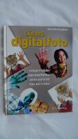 L&auml;r dig digitalfoto : roligare bilder, specialeffekter, coola prtr&auml;tt, tips
