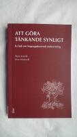 Att g&ouml;ra t&auml;nkande synligt : en bok om begreppsbaserad undervisning