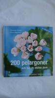 200 pelargoner och hur du sk&ouml;ter dem