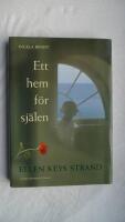 Ett hem f&ouml;r sj&auml;len : Ellen Keys Strand