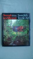 Svensk textilkonst : Swedish textile art