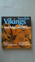 Swedish Vikings on Helg&ouml; and Birka
