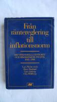 Fr&aring;n r&auml;ntereglering till inflationsnorm : det finansiella systemet och Riksbankens politik 1945-1990