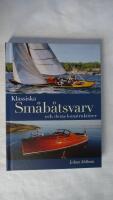 Klassiska sm&aring;b&aring;tsvarv och deras konstrukt&ouml;rer