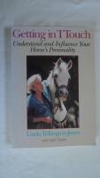 Getting in TTouch: Understand and Influence Your Horse's Personality