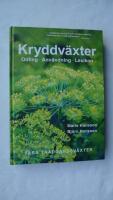 Kryddv&auml;xter : Odling - Anv&auml;ndning - Lexikon