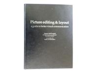 Picture Editing and Layout: A Guide to Better Visual Communication