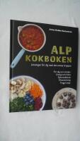 ALP kokboken : l&ouml;sningen f&ouml;r dig med den envisa kroppen
