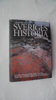 Sveriges historia : [vid isranden, r&ouml;da &auml;lgar p&aring; bergen, hundar och harpuner, eld och tr&auml;p&aring;lar, hallonflickan, h&ouml;g och harg, sten, brons och j&auml;rn, levande d&ouml;da, livet i hallen, sk&ouml;ldborgarnas m&auml;n, l&aring;ngt f&ouml;re Sverige. 13000 f.Kr.-600 e.Kr