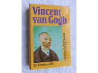 Vincent van Gogh - Ett konstn&auml;rsliv