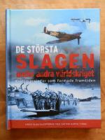 De st&ouml;rsta slagen under andra v&auml;rldskriget