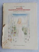 Dansk Illustrationskunst : fra Valdemar Andersen til Ib Andersen