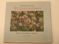P&aring; fj&auml;rilsb&auml;nken - minnen och betraktelser i tr&auml;dg&aring;rden