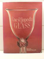 The Encyclopedia of Glass