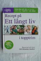 Recept p&aring; ett l&aring;ngt liv i topptrim