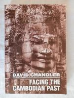 Facing the Cambodian past: selected essays, 1971-1994