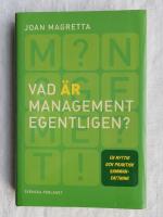 Vad &auml;r management egentligen? En nyttig och praktisk sammanfattning