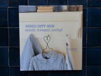 Inred ditt hem enkelt, trivsamt, lantligt