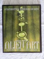 Alien Art: Extraterrestrial Expressions on Earth