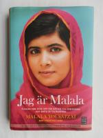 Jag &auml;r Malala : flickan som stod upp f&ouml;r r&auml;tten till utbildning och sk&ouml;ts av talibanerna