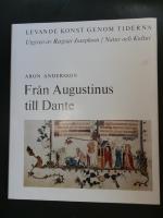 Fr&aring;n Augustinus till Dante. Levande konst genom tiderna