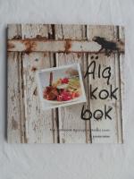 &Auml;lgkokbok. Anders Lev&eacute;n lagar &auml;lg p&aring; nytt s&auml;tt