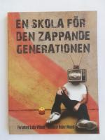 En skola för den zappande generationen