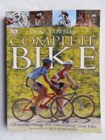 The Complete Bike Book: Choosing, Riding, and Maintaining Your Bike