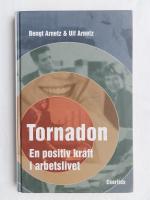 Tornadon - En positiv kraft i arbetslivet